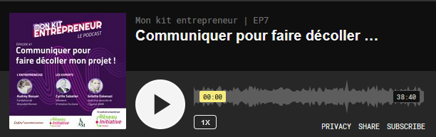 Episode 7 - Communiquer pour faire décoller mon projet !